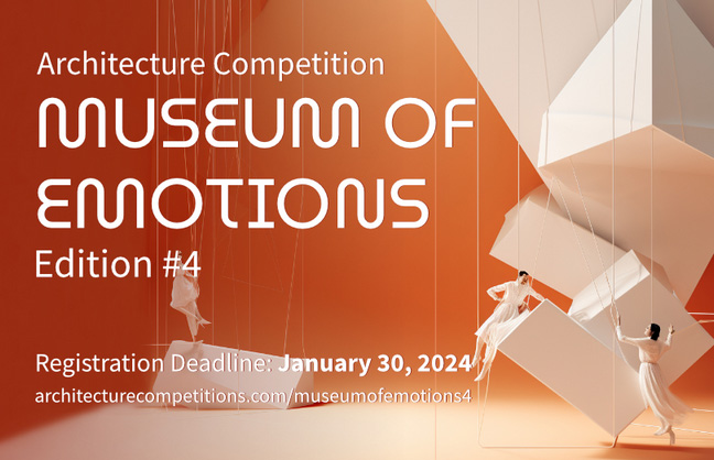 Architecture competition - Museum of Emotions / Edition 4